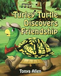 bokomslag Turley Turtle Discovers Friendship