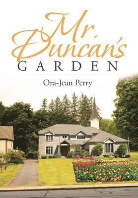 Mr. Duncan's Garden 1