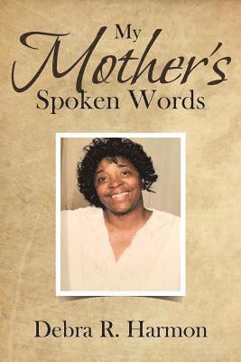 My Mother's Spoken Words 1