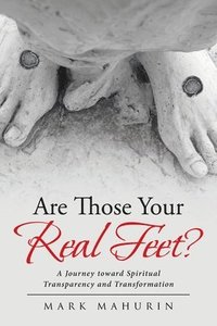 bokomslag Are Those Your Real Feet?