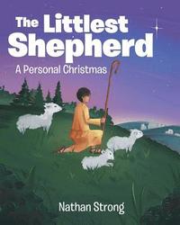 bokomslag The Littlest Shepherd