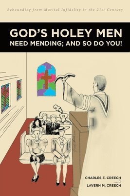 God's Holey Men Need Mending; And So Do You! 1