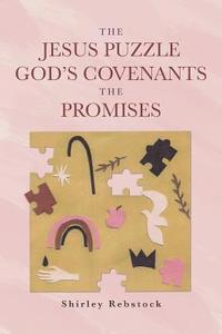 bokomslag The Jesus Puzzle Gods Covenants The Promises