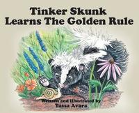 bokomslag Tinker Skunk Learns The Golden Rule