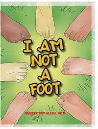 bokomslag I Am Not A Foot