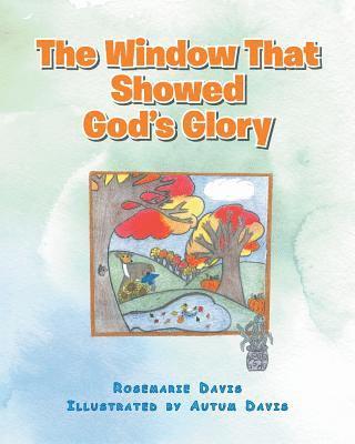 The Window That Showed God's Glory 1