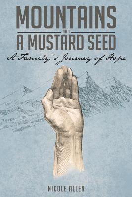 Mountains and a Mustard Seed 1