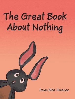 bokomslag The Great Book About Nothing