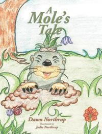 bokomslag A Mole's Tale