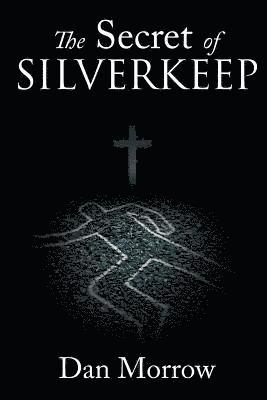 bokomslag The Secret of Silverkeep