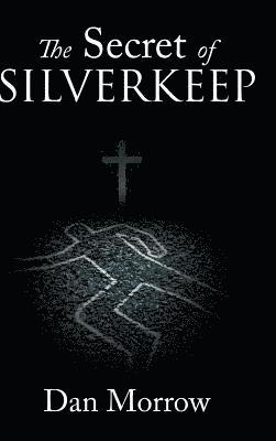 The Secret of Silverkeep 1