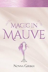 bokomslag Magic in Mauve