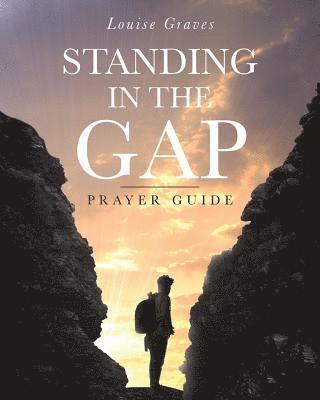 Standing in the Gap 1