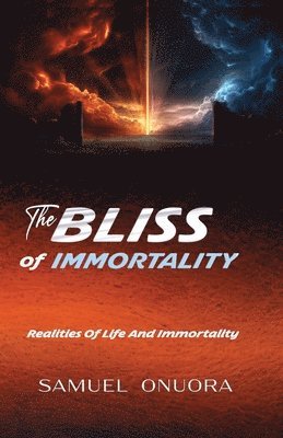 BLISS of IMMORTALITY