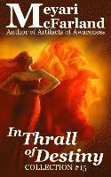 In Thrall of Destiny