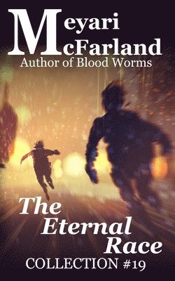 Meyari McFarland - The Eternal Race, Häftad
