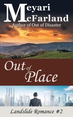 Meyari McFarland - Out of Place: Landslide Romances #2, Häftad