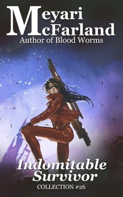 Meyari McFarland - Indomitable Survivor, Häftad