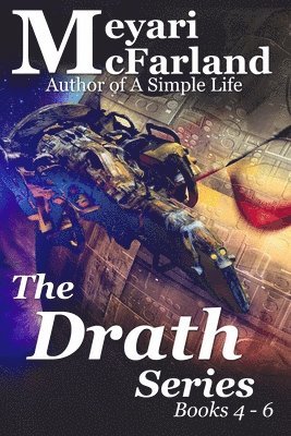The Drath Series: Books 4-6 1