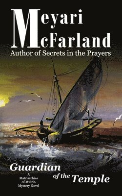 Meyari McFarland - Guardian of the Temple: A Matriarchies of Muirin Mystery Novel, Häftad