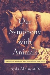 bokomslag Our Symphony with Animals