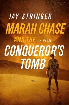 Marah Chase and the Conqueror's Tomb 1