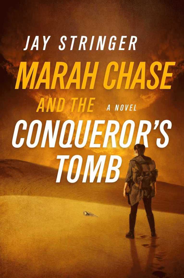 Marah Chase and the Conqueror's Tomb