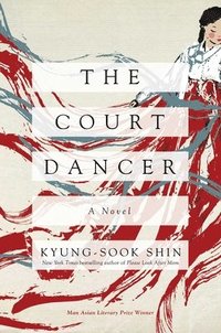 bokomslag Court Dancer - A Novel