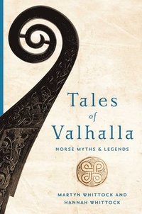 bokomslag Tales Of Valhalla - Norse Myths And Legends