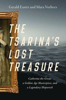 Gerald Easter, Mara Vorhees - Tsarina's Lost Treasure, Inbunden