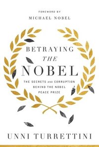 bokomslag Betraying the Nobel