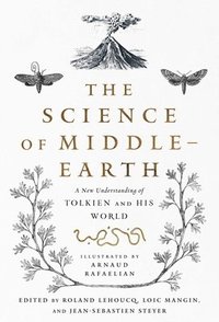 bokomslag The Science of Middle Earth