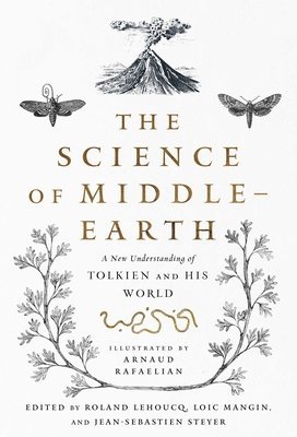 bokomslag The Science of Middle Earth