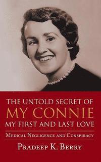 bokomslag The Untold Secret of My Connie My First and Last Love