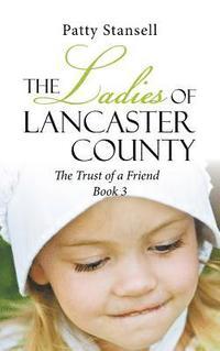 bokomslag Ladies Of Lancaster County