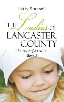 Ladies Of Lancaster County 1