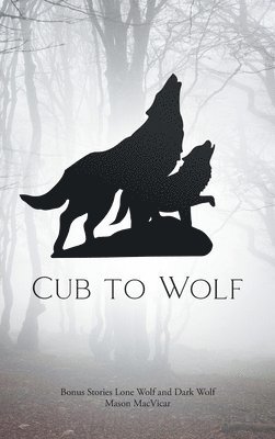 bokomslag Cub to Wolf