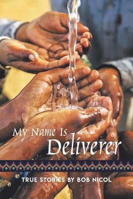 My Name Is Deliverer 1