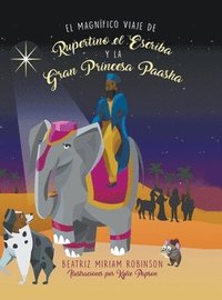 bokomslag El Magnfico Viaje de Rupertino el Escriba y la Gran Princesa Paasha