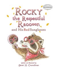 bokomslag Rocky the Respectful Raccoon and His Red Sunglasses
