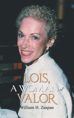 bokomslag Lois, A Woman of Valor