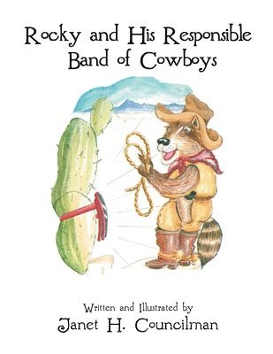 Rocky and His Responsible Band of Cowboys 1