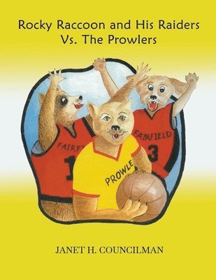 bokomslag Rocky Raccoon and His Raiders Vs. The Prowlers