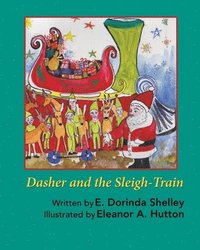 bokomslag Dasher and the Sleigh-Train
