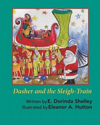 Dasher and the Sleigh-Train 1