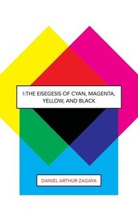 bokomslag !: The Eisegesis of Cyan, Magenta, Yellow, and Black