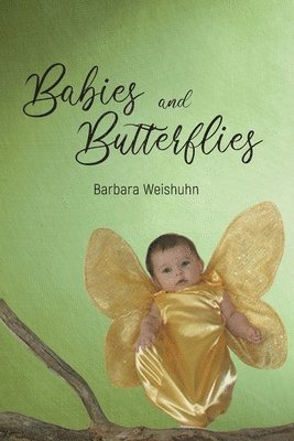 Babies and Butterflies 1