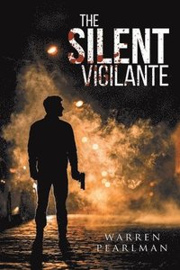 bokomslag Silent Vigilante