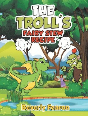 bokomslag The Troll's Fairy Stew Recipe