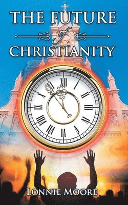 The Future of Christianity 1